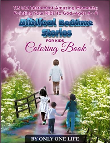 Biblical Bedtime Stories For Kids Old Testament Amazing Moments-Ages 4 - 8